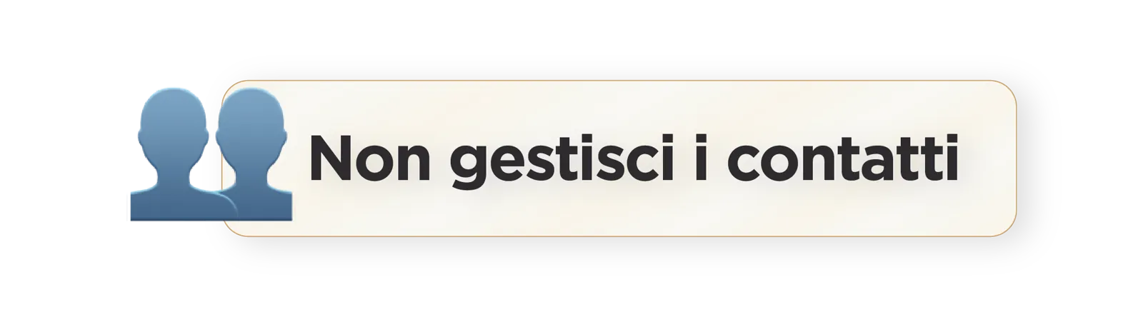 Icona e cartiglio personalizzati: Non gestisci i contatti